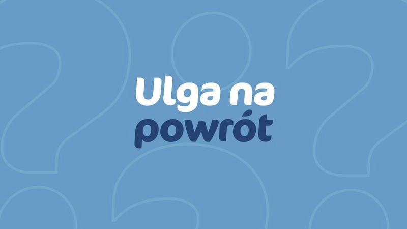 Ulga na powrót w art. 21 ust. 1 pkt 152 - wszystko, co powinieneś wiedzieć o tym odliczeniu